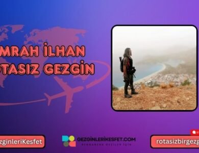Emrah İlhan Kimdir @rotasizbirgezgin Biyografisi