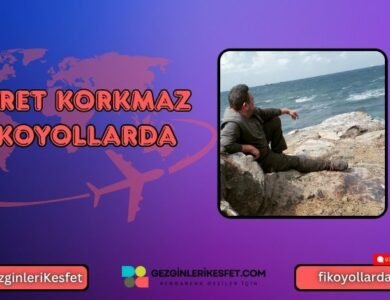 Fikret Korkmaz Kimdir @fikoyollarda Biyografisi