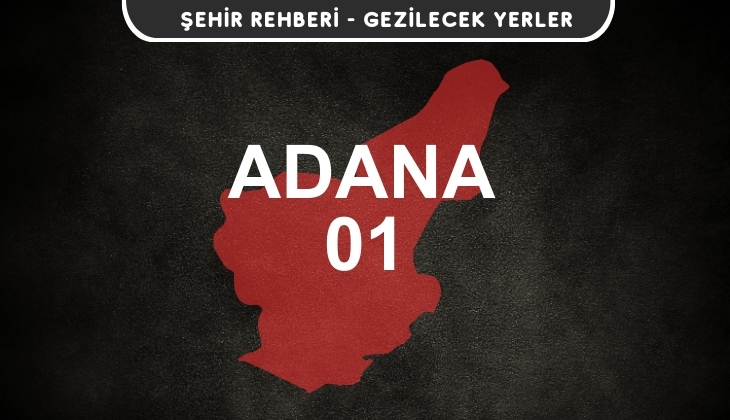 Adana Gezi Rehberi
