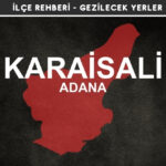 Adana Karaisali Gezi Rehberi