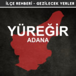 Adana Yüreğir Gezi Rehberi