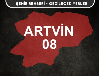 Artvin Gezi Rehberi