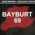 Bayburt Gezi Rehberi