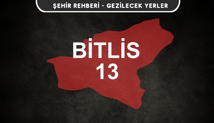 Bitlis Gezi Rehberi