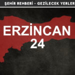 Erzincan Gezi Rehberi