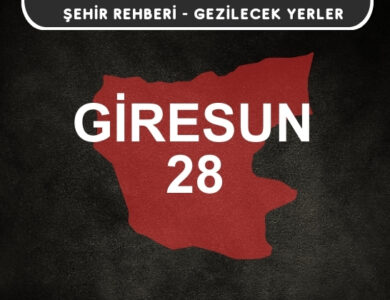 Giresun Gezi Rehberi