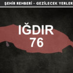 Iğdır Gezi Rehberi