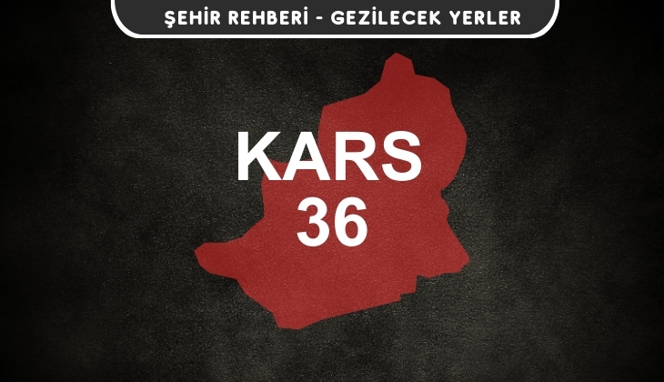 Kars Gezi Rehberi