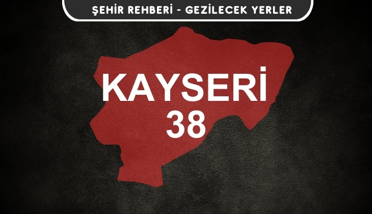 Kayseri Gezi Rehberi