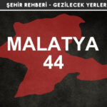 Malatya Gezi Rehberi