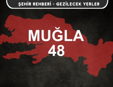 Muğla Gezi Rehberi