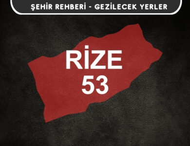 Rize Gezi Rehberi