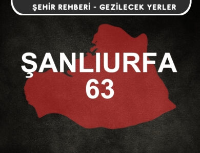 Şanlıurfa Gezi Rehberi