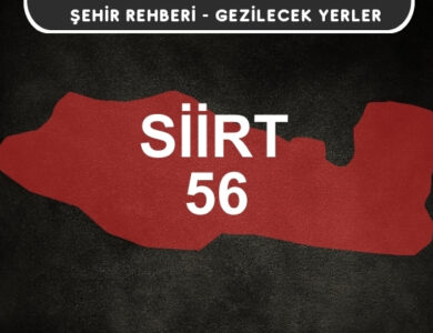 Siirt Gezi Rehberi