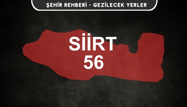 Siirt Gezi Rehberi