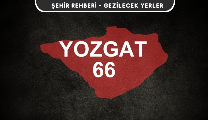 Yozgat Gezi Rehberi