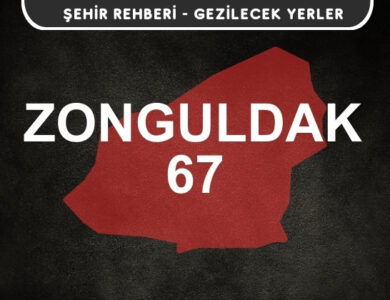 Zonguldak Gezi Rehberi