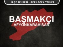 Afyon Başmakçı Gezi Rehberi