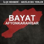 Afyon Bayat Gezi Rehberi