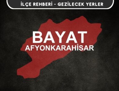 Afyon Bayat Gezi Rehberi