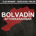 Afyon Bolvadin Gezi Rehberi