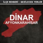 Afyon Dinar Gezi Rehberi