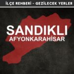 Afyon Sandıklı Gezi Rehberi