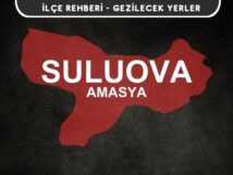 Amasya Suluova Gezi Rehberi