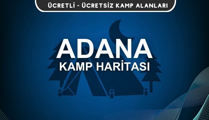 Adana Kamp Alanları Haritası