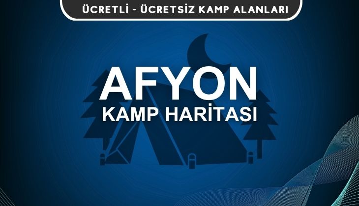 Afyon Kamp Alanları Haritası