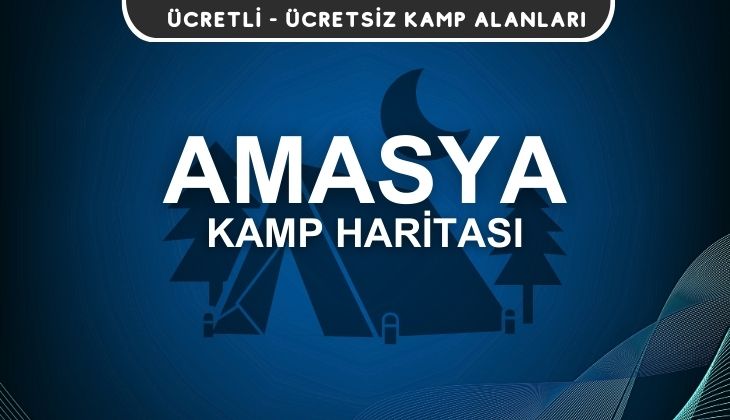 Amasya Kamp Alanları Haritası