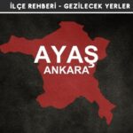 Ankara Ayaş Gezi Rehberi