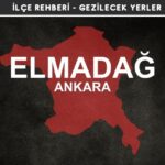 Ankara Elmadağ Gezi Rehberi