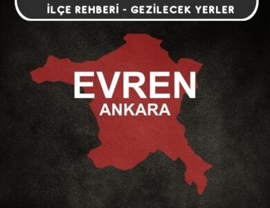 Ankara Evren Gezi Rehberi