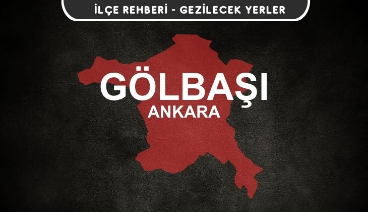 Ankara Gölbaşı Gezi Rehberi