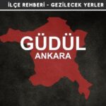 Ankara Güdül Gezi Rehberi