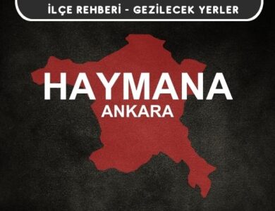 Ankara Haymana Gezi Rehberi