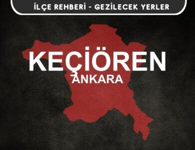 Ankara Keçiören Gezi Rehberi
