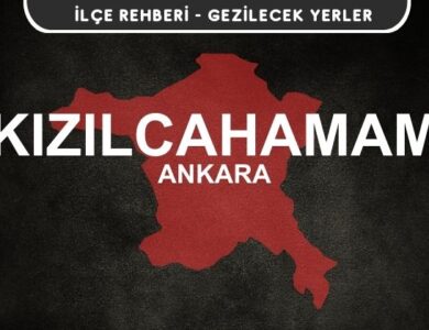 Ankara Kızılcahamam Gezi Rehberi