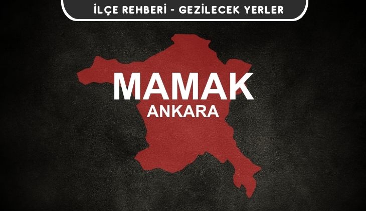 Ankara Mamak Gezi Rehberi