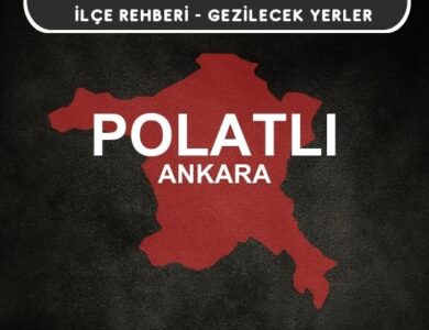 Ankara Polatlı Gezi Rehberi
