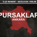 Ankara Pursaklar Gezi Rehberi