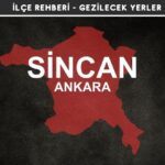 Ankara Sincan Gezi Rehberi