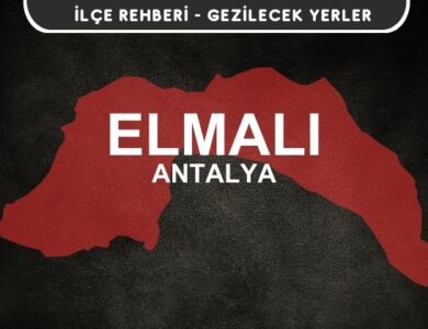 Antalya Elmalı Gezi Rehberi