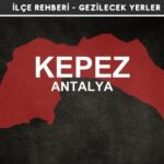 Antalya Kepez Gezi Rehberi