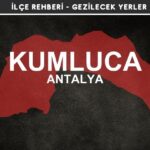 Antalya Kumluca Gezi Rehberi