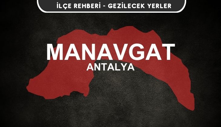 Antalya Manavgat Gezi Rehberi