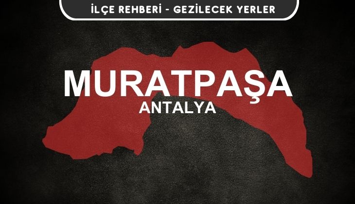 Antalya Muratpaşa Gezi Rehberi