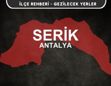 Antalya Serik Gezi Rehberi