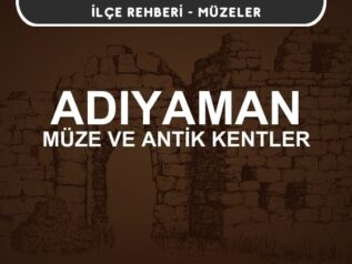 Adıyaman Müzeleri ve Ören Yerleri, Antik Kentler